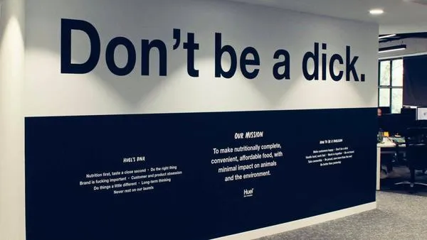 Don't be a dick Huel
