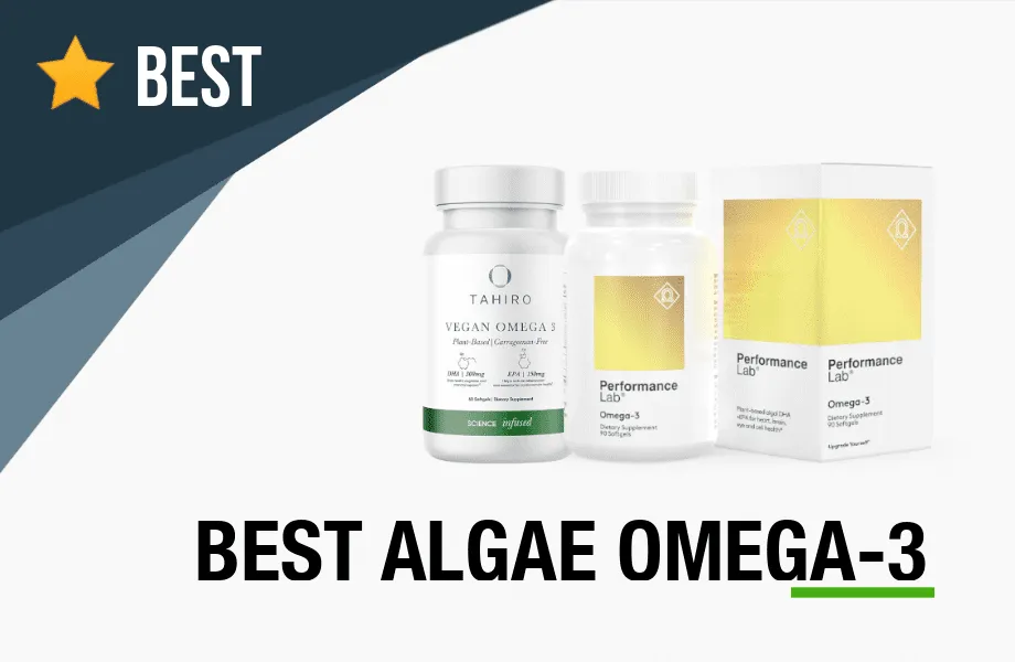 The 3 Best Algae Omega-3 Supplement for Optimal Health