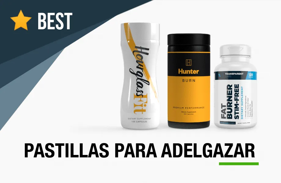 Las 5 Mejores Pastillas para Adelgazar Rápido que Funcionan
