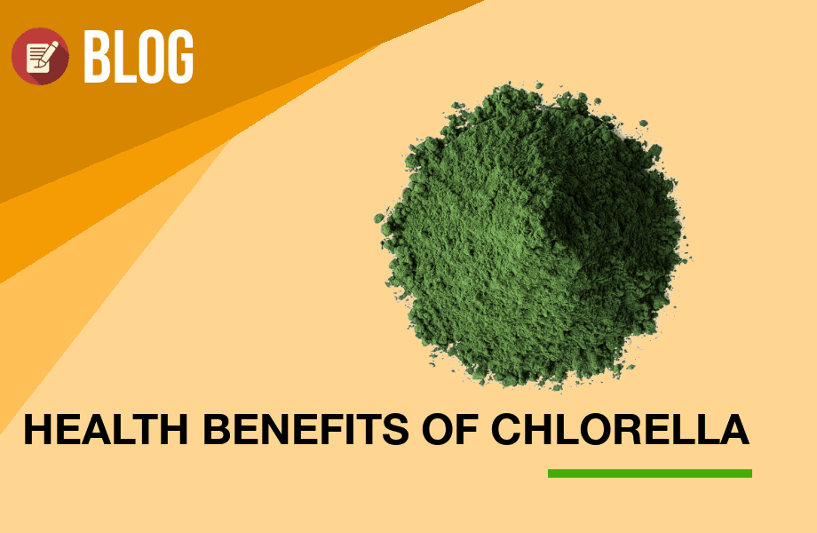 Health benefits of chlorella by Latestfuels